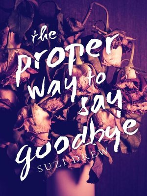 cover image of The Proper Way to Say Goodbye
